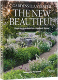 The New Beautiful: Inspiring gardens for a resilient future