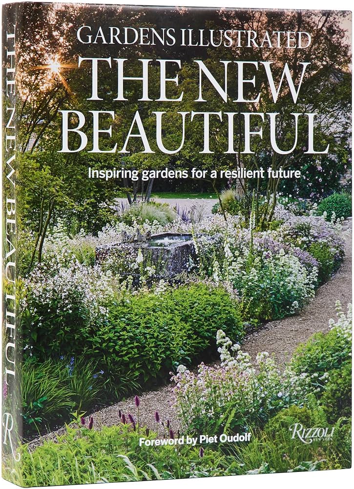 The New Beautiful: Inspiring gardens for a resilient future